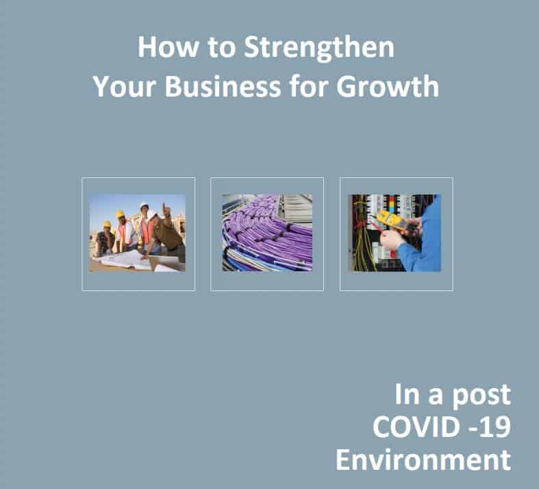 How to Strengthen Your Business for Growth In a post COVID -19 Environment